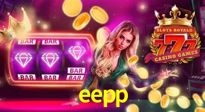 Descubra o Mundo do Cassino Online com eepp